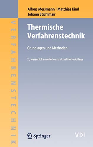 Thermische Verfahrenstechnik: Grundlagen und Methoden (VDI-Buch)